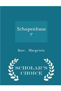 Schopenhauer - Scholar's Choice Edition