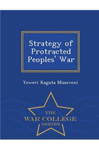 Strategy of Protracted Peoples' War - War College Series