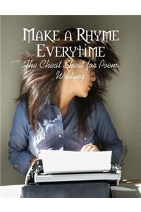 Make a Rhyme Everytime - The Cheat Sheet for Poem Writing