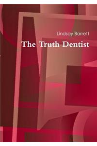 The Truth Dentist