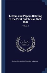 Letters and Papers Relating to the First Dutch war, 1652-1654; Volume 3