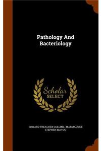 Pathology And Bacteriology