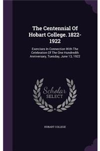 The Centennial of Hobart College. 1822-1922