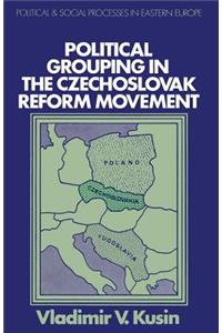 Political Grouping in the Czechoslovak Reform Movement