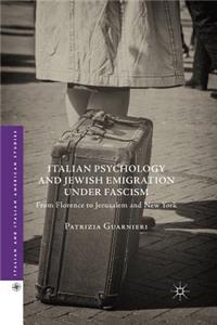 Italian Psychology and Jewish Emigration Under Fascism
