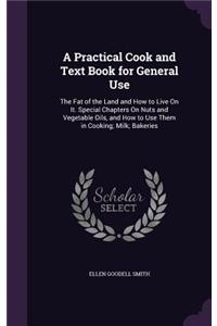 Practical Cook and Text Book for General Use