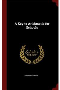 A Key to Arithmetic for Schools