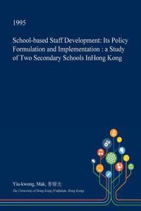 School-Based Staff Development