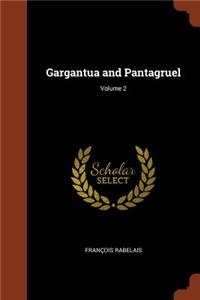 Gargantua and Pantagruel; Volume 2