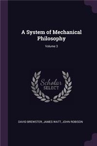 System of Mechanical Philosophy; Volume 3