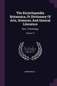 Encyclopaedia Britannica, Or Dictionary Of Arts, Sciences, And General Literature