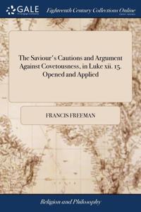 THE SAVIOUR'S CAUTIONS AND ARGUMENT AGAI