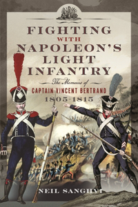 Fighting with Napoleon's Light Infantry