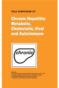 Chronic Hepatitis: Metabolic, Cholestatic, Viral and Autoimmune