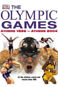 The Olympic Games: Athens 1896-Athens 2004 (Chronicle)