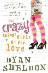 Crazy Things Girls Do for Love