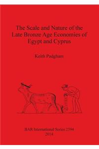 Scale and Nature of the Late Bronze Age Economies of Egypt and Cyprus