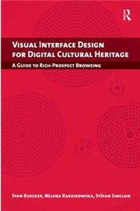 Visual Interface Design for Digital Cultural Heritage