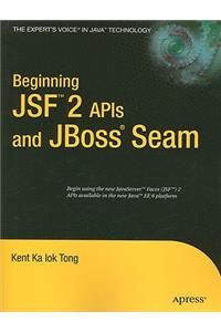 Beginning Jsf(tm) 2 APIs and Jboss(r) Seam