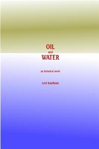 Oil and Water