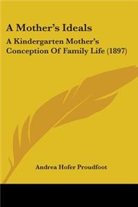 A Mother's Ideals