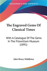Engraved Gems Of Classical Times