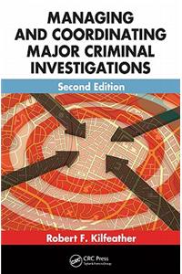 Managing and Coordinating Major Criminal Investigations