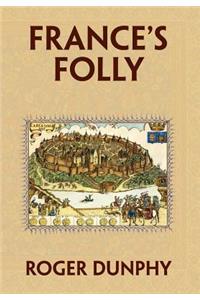France's Folly