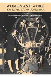 Women and Work: The Labors of Self-Fashioning