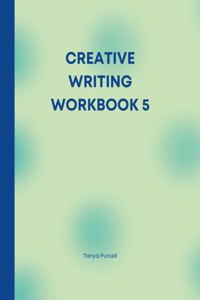 Creative Writing Workbook 5