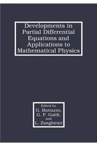 Developments in Partial Differential Equations and Applications to Mathematical Physics