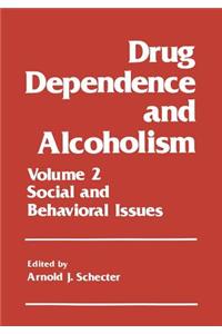 Drug Dependence and Alcoholism