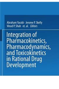 Integration of Pharmacokinetics, Pharmacodynamics, and Toxicokinetics in Rational Drug Development