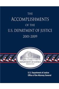 Accomplishments of the U.S. Department of Justice 2001-2009