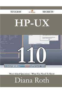 HP-UX 110 Success Secrets - 110 Most Asked Questions on HP-UX - What You Need to Know