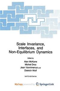Scale Invariance, Interfaces, and Non-Equilibrium Dynamics