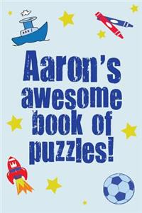 Aaron's Awesome Book Of Puzzles!