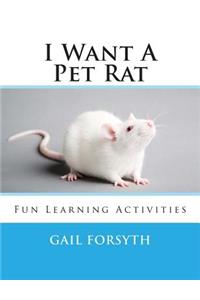 I Want A Pet Rat