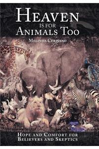 Heaven Is for Animals Too