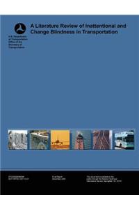 Literature Review of Inattentional and Change Blindness in Transportation