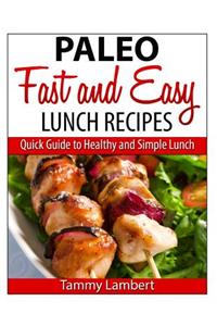 Paleo Fast and Easy Lunch Recipes