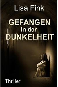 Gefangen in der Dunkelheit