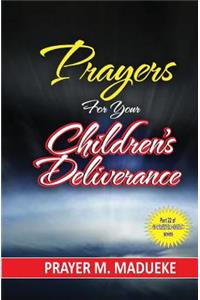 Prayers for your children's deliverance