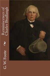 Reminiscences of Charles Bradlaugh