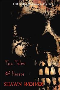 Two Tales of Horror