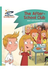 Reading Planet - The After-School Club - Turquoise: Comet Street Kids