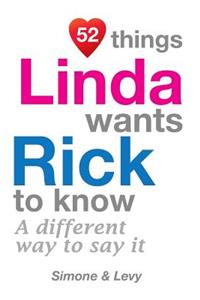 52 Things Linda Wants Rick To Know