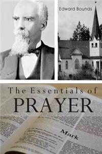 The Essentials of Prayer (Em Bounds)