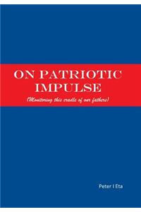 On Patriotic Impulse