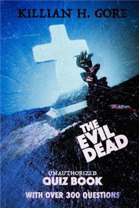 Evil Dead Unauthorized Quiz Book
